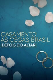 Love Is Blind Brazil: After the Altar 2023 on netflix