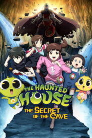 The Haunted House: The Secret of the Cave 2018 on netflix