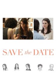 Save the Date 2012 on netflix