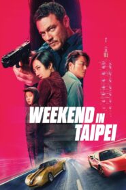 Weekend in Taipei 2024 on netflix