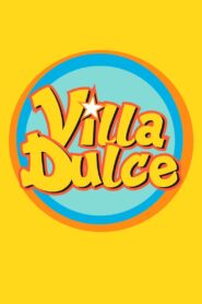 Villa Dulce 2004 on netflix