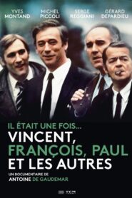 Il était une fois… Vincent, François, Paul et les autres 2011 on netflix