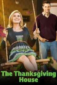The Thanksgiving House 2013 on netflix