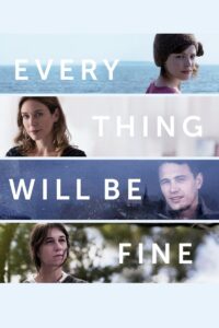 Every Thing Will Be Fine 2015 on netflix