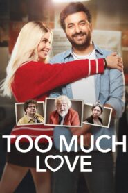 Too Much Love 2023 on netflix