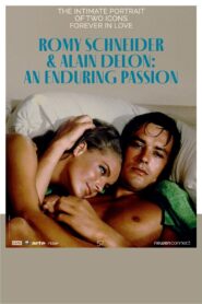 Romy Schneider & Alain Delon: An Enduring Passion 2022 on netflix