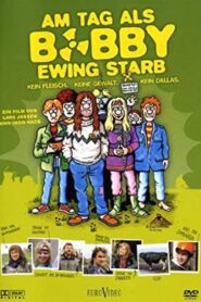 Am Tag als Bobby Ewing starb 2005 on netflix