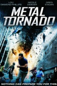 Metal Tornado 2011 on netflix