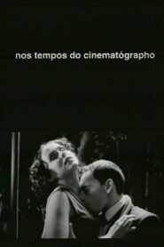 Nos Tempos do Cinematógrapho 1996 on netflix
