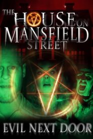 The House on Mansfield Street II: Evil Next Door 2024 on netflix