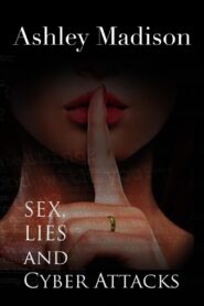 Ashley Madison: Sex, Lies and Cyber Attacks 2016 on netflix