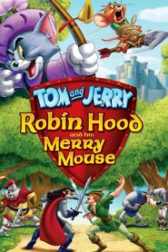 Tom and Jerry: Robin Hood and His Merry Mouse 2012 on netflix