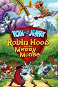 Tom and Jerry: Robin Hood and His Merry Mouse 2012 on netflix