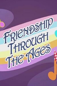 Friendship Through the Ages 2015 on netflix