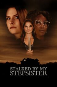 Stalked by My Stepsister 2023 on netflix