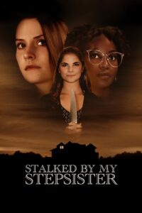 Stalked by My Stepsister 2023 on netflix