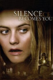 Silence Becomes You 2005 on netflix