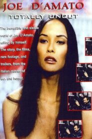 Joe D’Amato Totally Uncut – The Erotic Experience 1999 on netflix