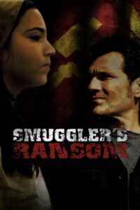 Smuggler’s Ransom 2007 on netflix