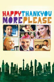 Happythankyoumoreplease 2011 on netflix