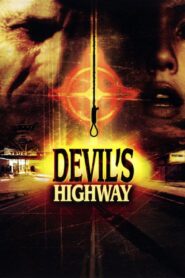 Devil’s Highway 2005 on netflix