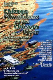 Chicago Filmmakers on the Chicago River 2004 on netflix