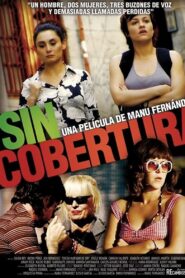 Sin cobertura 2011 on netflix