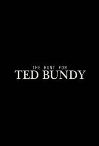 The Hunt for Ted Bundy 2015 on netflix