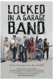 Locked in a Garage Band 2012 on netflix
