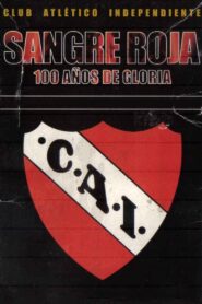 Sangre roja, 100 años de gloria 2005 on netflix
