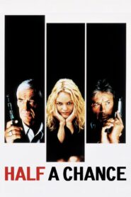 Half a Chance 1998 on netflix