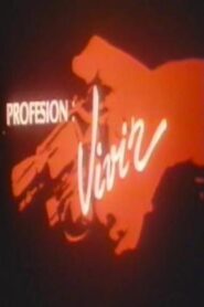 Profesión: vivir 1985 on netflix