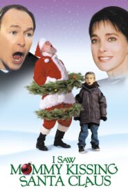 I Saw Mommy Kissing Santa Claus 2002 on netflix