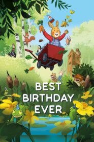 The Best Birthday Ever 2022 on netflix