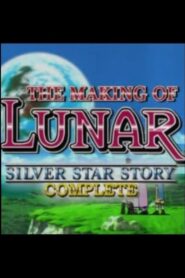 The Making of Lunar: Silver Star Story Complete 1998 on netflix