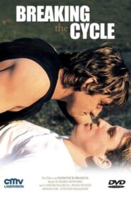 Breaking the Cycle 2002 on netflix