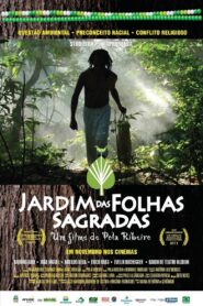 Jardim das Folhas Sagradas 2011 on netflix
