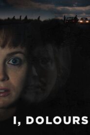 I, Dolours 2018 on netflix
