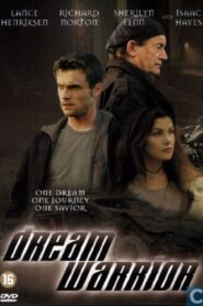 Dream Warrior 2004 on netflix