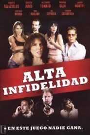 Alta infidelidad 2007 on netflix