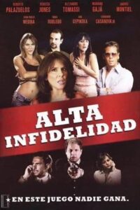 Alta infidelidad 2007 on netflix