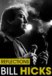 Bill Hicks: Reflections 2015 on netflix