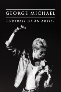 George Michael: Portrait of an Artist 2022 on netflix