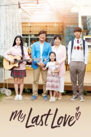 My Last Love 2017 on netflix