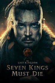 The Last Kingdom: Seven Kings Must Die 2023 on netflix
