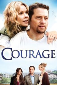 Courage 2009 on netflix