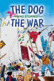 The Dog Who Stopped the War 1984 on netflix
