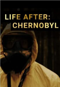 Life After: Chernobyl 2016 on netflix