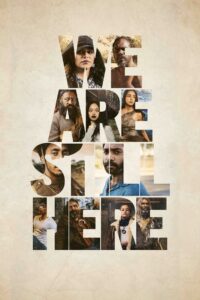 We Are Still Here 2023 on netflix