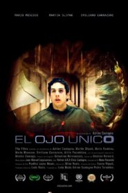 El ojo único 2008 on netflix